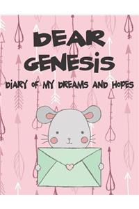 Dear Genesis, Diary of My Dreams and Hopes