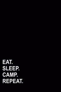 Eat Sleep Camp Repeat