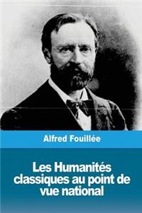 Les Humanités classiques au point de vue national