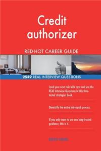 Credit authorizer RED-HOT Career Guide; 2549 REAL Interview Questions