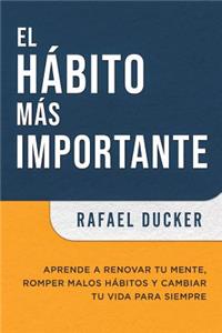 El Hábito Más Importante