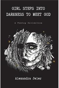 Girl Steps Into Darkness to Meet God