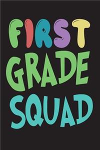 First Grade Squad