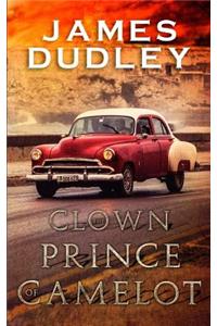 The Clown Prince of Camelot