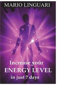 Increase Your Energy Level in Just 7 Days