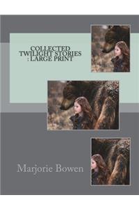 Collected Twilight Stories
