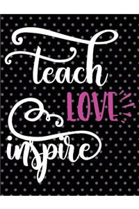 Teach Love Inspire