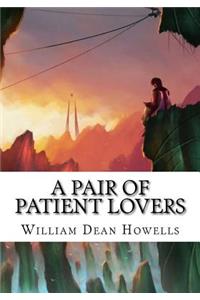 A Pair of Patient Lovers