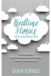 Bedtime Stories for Grown-ups