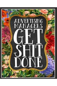 Advertising Managers Get Shit Done