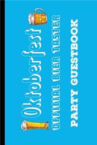 Oktoberfest Official Bier Taster Party Guestbook: 6x9 Keepsake Guestbook Notebook Journal for Party Guest Sign-Ins