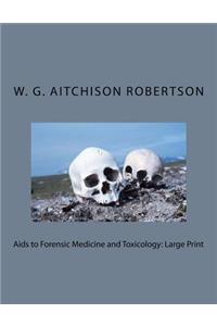 AIDS to Forensic Medicine and Toxicology: Large Print