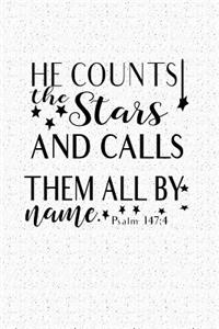 He Counts the Stars and Calls Them All by Name