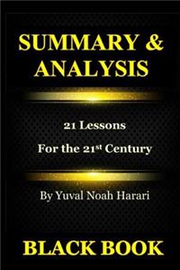 Summary & Analysis: 21 Lessons for the 21st Century by Yuval Noah Harari