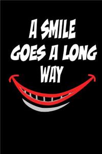A Smile Goes a Long Way