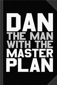Dan the Man with the Master Plan Journal Notebook