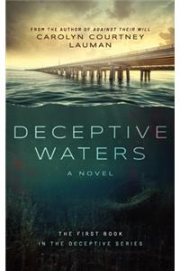 Deceptive Waters