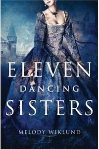 Eleven Dancing Sisters