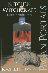 Pagan Portals - Kitchen Witchcraft