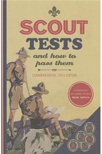 Scout Tests: And How to Pass Them