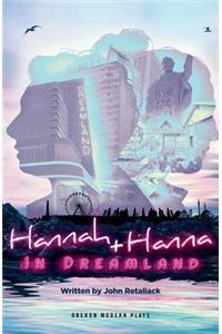 Hannah and Hanna in Dreamland