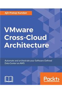 VMware Cross-Cloud Architecture