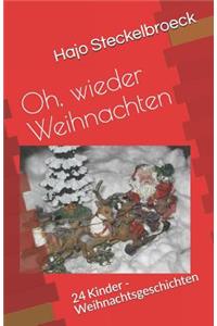 Oh, Wieder Weihnachten