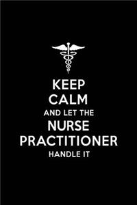 Keep Calm and Let the Nurse Practitioner Handle It