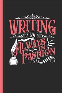 Writing Is Always in Fashion