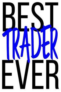 Best Trader Ever