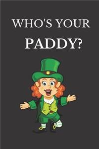 Who's Your Paddy