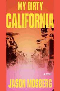 My Dirty California