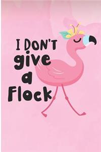 I Don't Give a Flock