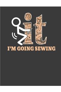 I'm Going Sewing