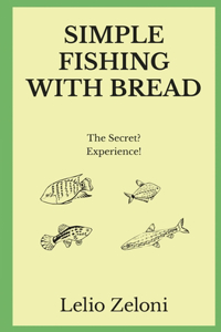 Simple Fishing With Bread