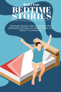 Bedtime Stories for Stressed Out Adults