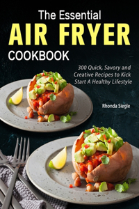 The Essential Air Fryer Cookbook
