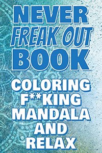 F**k Off - Coloring Mandala to Relax - Coloring Book for Adults