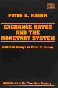 EXCHANGE RATES AND THE MONETARY SYSTEM