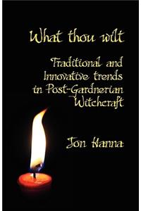 What Thou Wilt