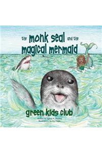 The Monk Seal and the Magical Mermaid