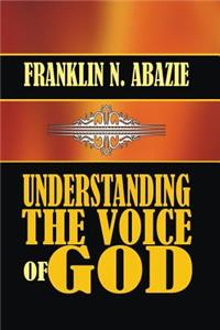 Understanding the Voice of God