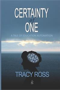 Certainty of One