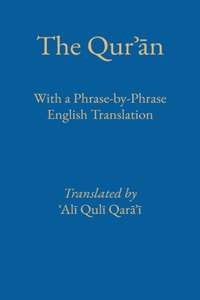 Phrase by Phrase Qurʾān with English Translation