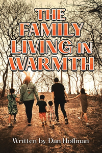 Family Living in Warmth