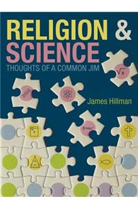 Religion & Science Thoughts of a Common Jim