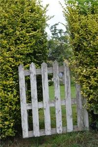 A Rustic Wooden Garden Gate Journal