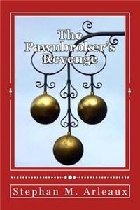 The Pawnbroker's Revenge