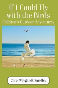 If I Could Fly with the Birds