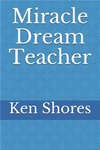 Miracle Dream Teacher